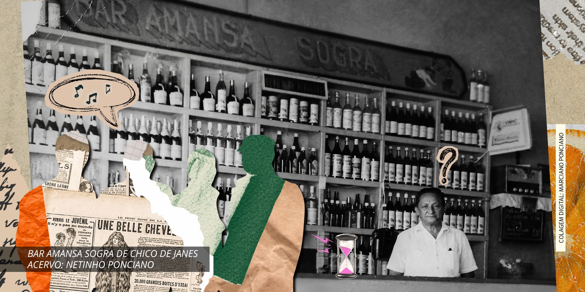 BAR AMANSA SOGRA DE CHICO DE JANES (DETALHE). Acervo: Netinho Ponciano. Colagem Digital: Marciano Ponciano